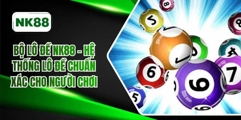 bộ lô đề NK88