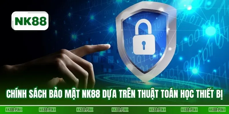 Chính sách bảo mật NK88 dựa trên thuật toán học thiết bị