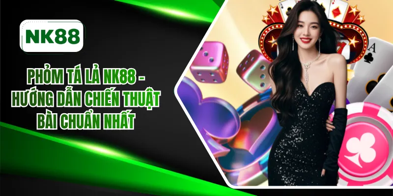 Phỏm Tá Lả NK88